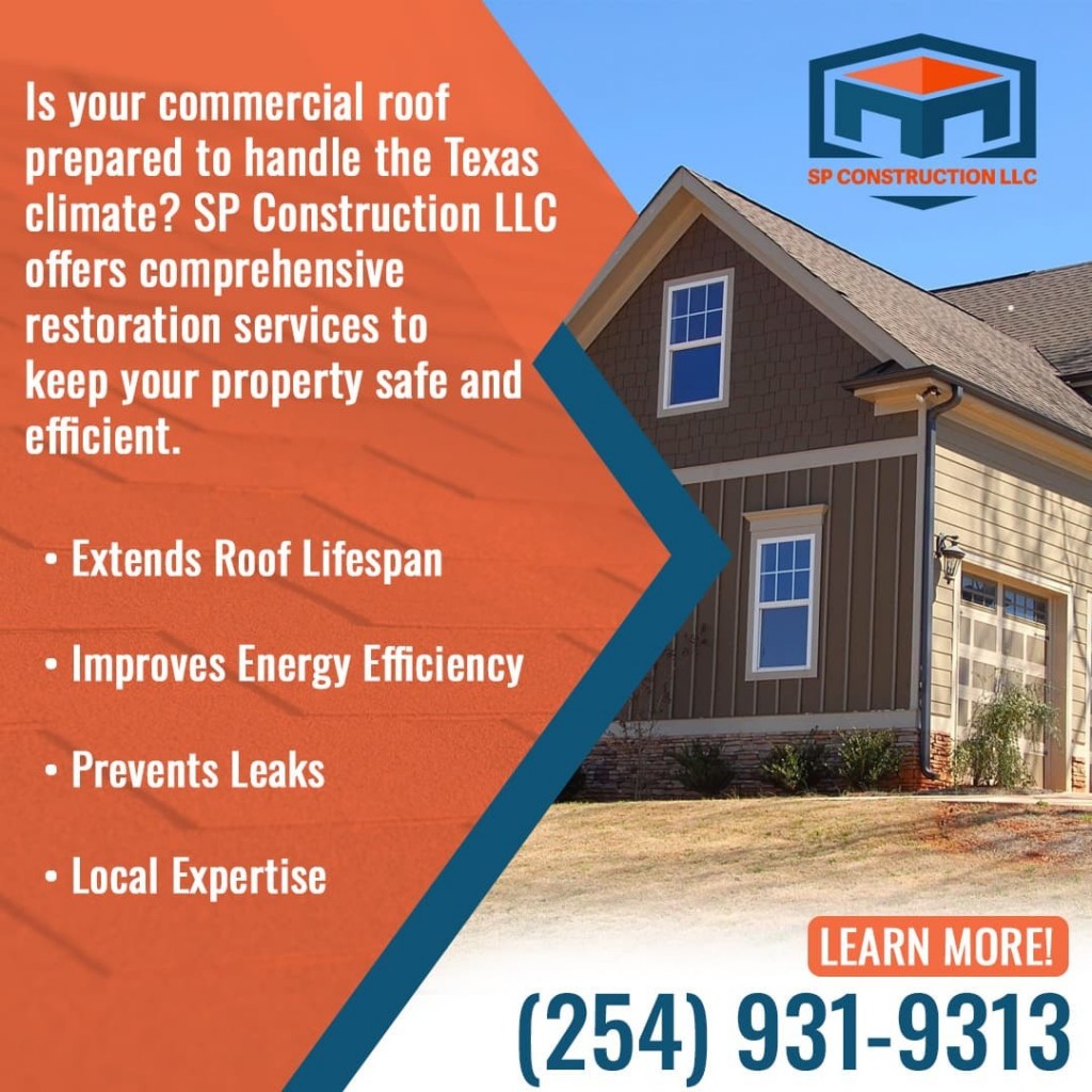 SP Construction LLC advertisement focusing on commercial roof restoration for the Texas climate.