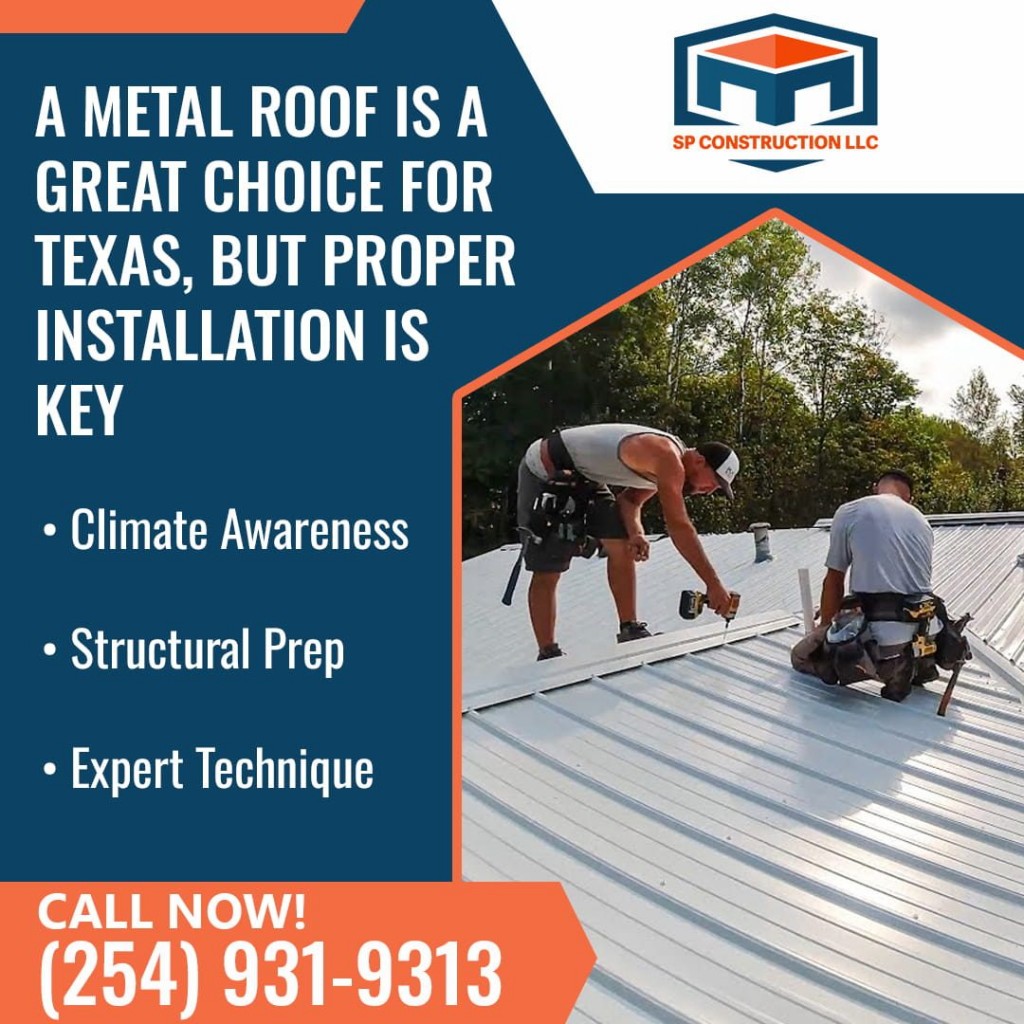 Roofing professionals installing a metal roof, highlighting expert technique and proper installation practices in Texas
