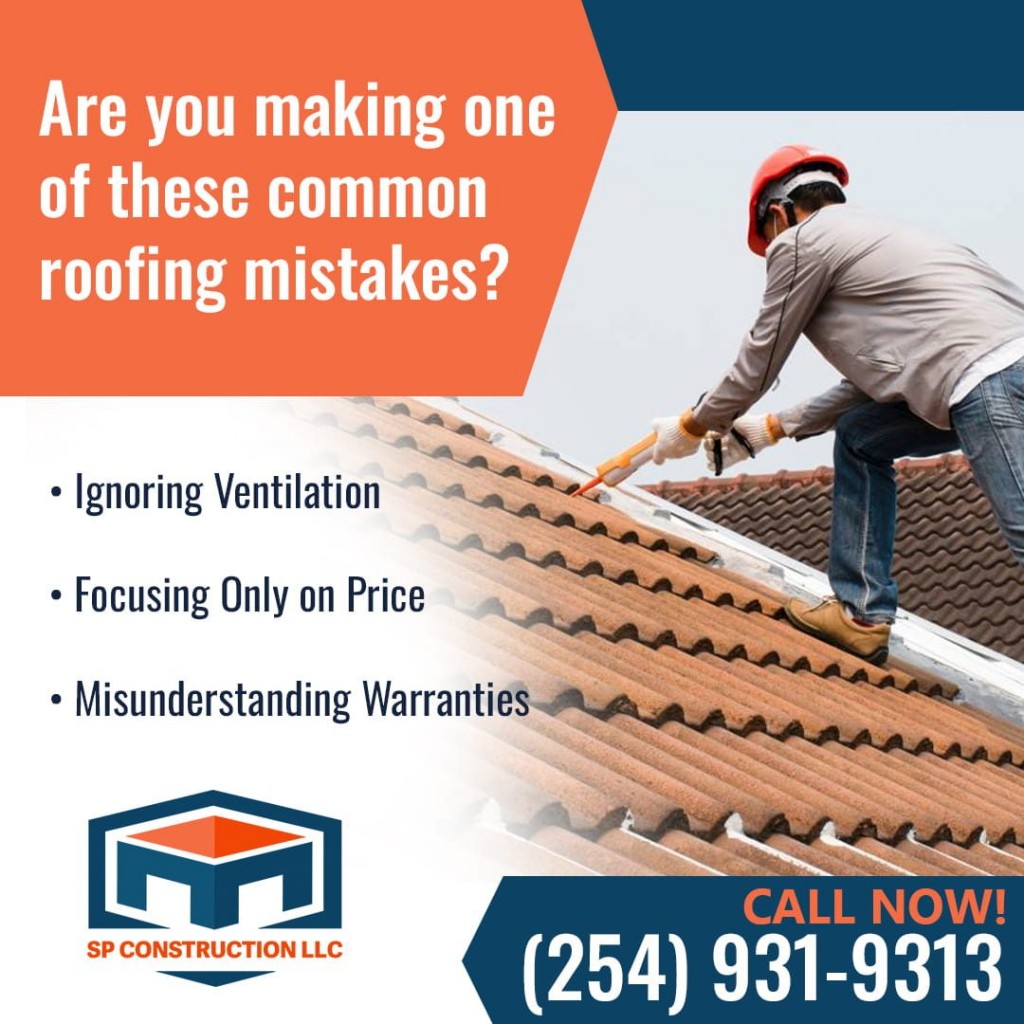 An advertisement for SP Construction LLC featuring a roofer working on a roof, with text listing common roofing mistakes: ignoring ventilation, focusing only on price, and misunderstanding warranties.